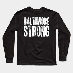 Baltimore Strong Long Sleeve T-Shirt